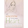 My Kingdom Is in Your Heart: Letters to the Duchess of Orléans and Meditations on Christian Life