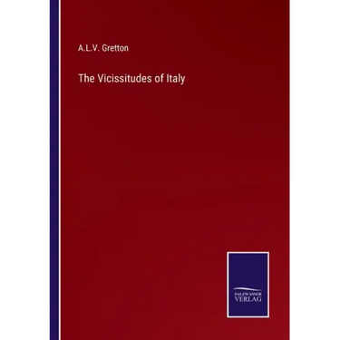 The Vicissitudes of Italy