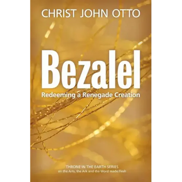 Bezalel: Redeeming a Renegade Creation