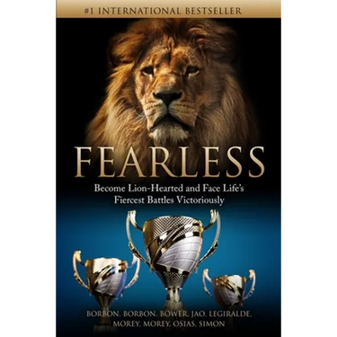Fearless: Become Lion-Hearted and Face Life's Fiercest Battles Victoriously