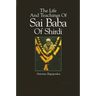 The Life And Teachings Of Sai Baba Of Shirdi