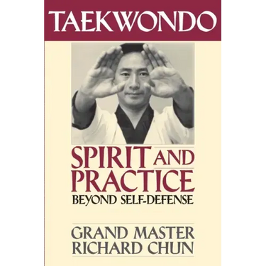 Taekwondo Spirit and Practice: Beyond Self-Defense