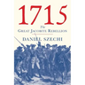 1715: The Great Jacobite Rebellion