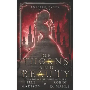 Of Thorns and Beauty