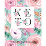 52 Week Keto Diet Weight Loss Journal: Your Meals Weekly Diary Meal and Exercise Fitness Diet Weight Loss Journal Grocery Keto List Track And Plan Log