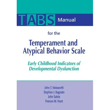 Manual for the Temperament and Atypical Behavior Scale (Tabs): Early Childhood Indicators of Developmental Dysfunction