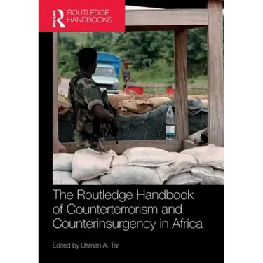 Routledge Handbook of Counterterrorism and Counterinsurgency in Africa