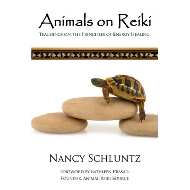 Animals on Reiki: Teachings on the Principles of Energy Healing