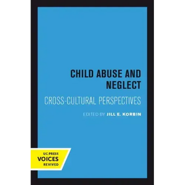Child Abuse and Neglect: Cross-Cultural Perspectives