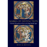 Marks of Distinction: Christian Perceptions of Jews in the High Middle Ages