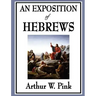 An Exposition of Hebrews