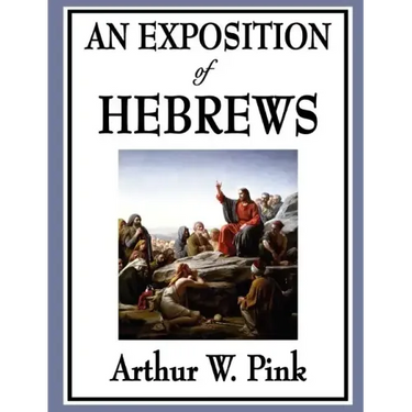 An Exposition of Hebrews