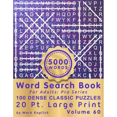Word Search Book For Adults: Pro Series, 100 Dense Classic Puzzles, 20 Pt. Large Print, Vol. 60