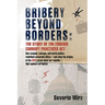 Bribery Beyond Borders: The Story of the Foreign Corrupt Practices Act