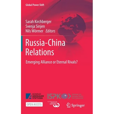 Russia-China Relations: Emerging Alliance or Eternal Rivals?