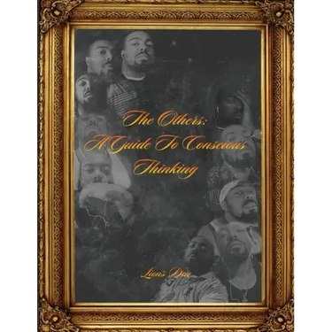 The Others: A Guide to Conscious Thinking