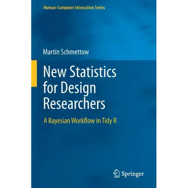New Statistics for Design Researchers: A Bayesian Workflow in Tidy R