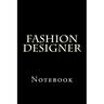 Fashion Designer: Notebook
