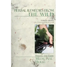 Herbal Remedies from the Wild: Finding and Using Medicinal Herbs