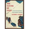 The Nature of Gold: An Environmental History of the Klondike Gold Rush