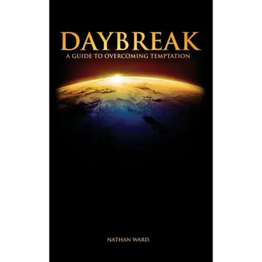 Daybreak: A Guide to Overcoming Temptation
