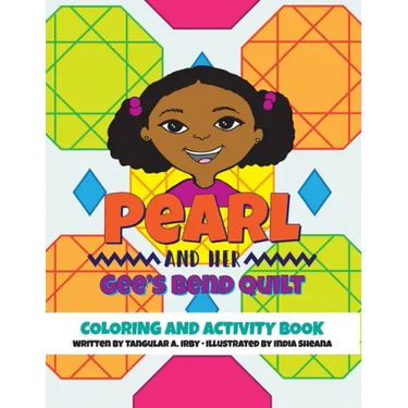 Pearl and her Gee's Bend Quilt Coloring and Activity Book