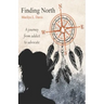 Finding North: A Journey from Addict to Advocate