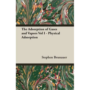 The Adsorption of Gases and Vapors Vol I - Physical Adsorption