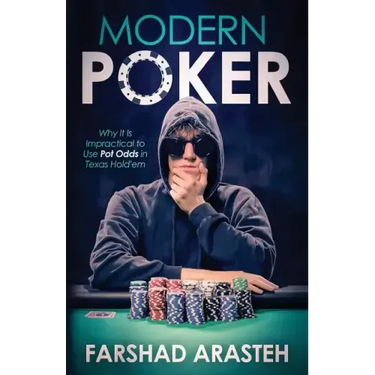 Modern Poker: Why It Is Impractical to Use Pot Odds in Texas Hold'em