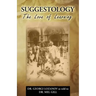 Suggestology: The Love of Learning - the Biography of Dr. Georgi Losanov
