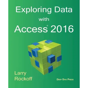 Exploring Data with Access 2016