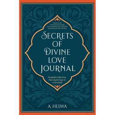 Secrets of Divine Love Journal: Insightful Reflections that Inspire Hope and Revive Faith