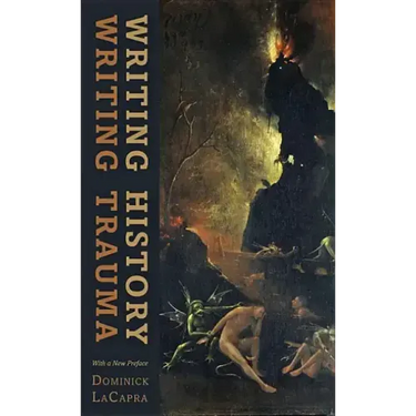 Writing History, Writing Trauma