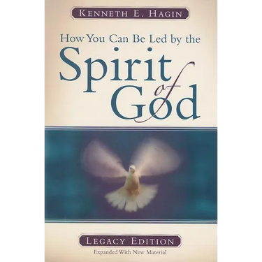 How You Can Be Led by the Spirit of God: Legacy Edition