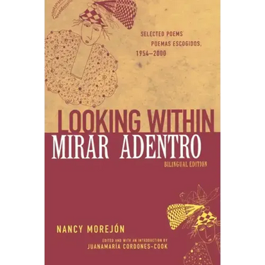 Mirar Adentro/Looking Within: Poemas Escogidos 1954-2000