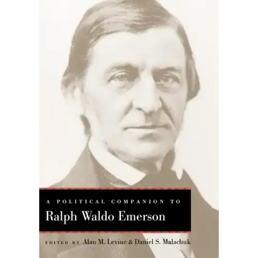 A Political Companion to Ralph Waldo Emerson