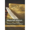 Moorish Vision: Advancing the Thought for 2020 and Beyond