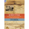 Girmitiyas: The Making of their Memory-keepers from Indian Indentured Diaspora