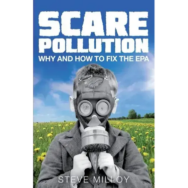 Scare Pollution: Why and How to Fix the EPA