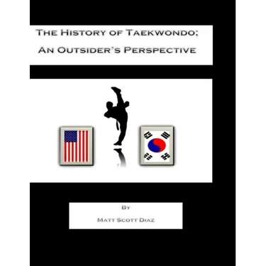 The History of Taekwondo; an outsider's perspective