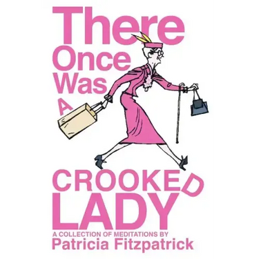 There Once Was a Crooked Lady
