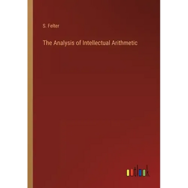 The Analysis of Intellectual Arithmetic