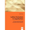 Lattice Formation in Liquefaction