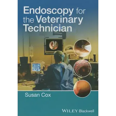 Endoscopy for the Veterinary Technician