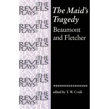 The Maid's Tragedy: Beaumont and Fletcher