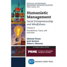 Humanistic Management: Social Entrepreneurship and Mindfulness, Volume II: Foundations, Cases, and Exercises