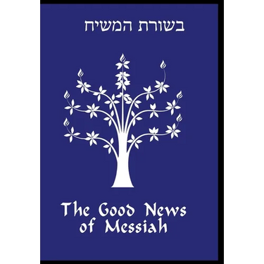 The Good News of Messiah