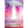 Pre-Destination