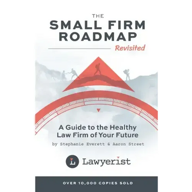 The Small Firm Roadmap Revisited