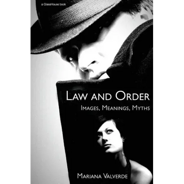 Law and Order: Images, Meanings, Myths